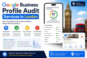 Google Business Profile Audit Services in London